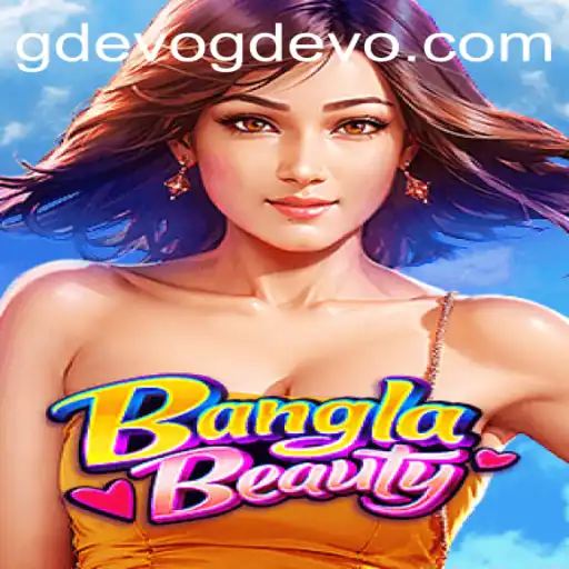 Unveiling the Thrills of BanglaBeauty: A Dive into GD EVO