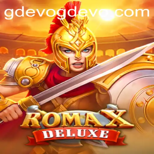 Discover the Exciting World of RomaXDeluxe: The Ultimate GD EVO Experience