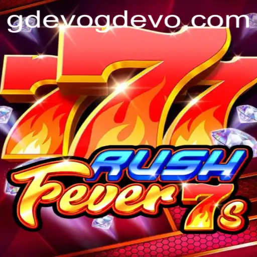RushFever7s: The Ultimate GD EVO Gaming Experience