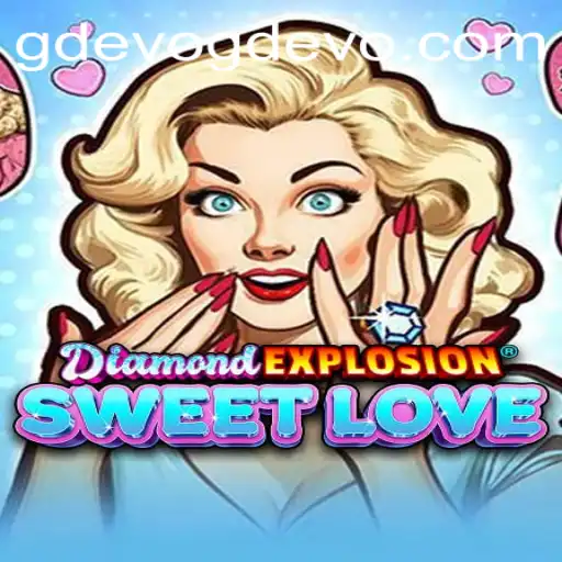 Exploring the Enchanting World of DiamondExplosionSweetLove and the Role of GD EVO