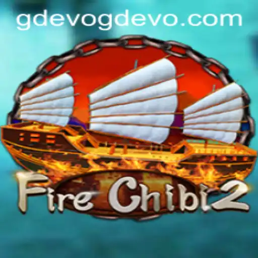 FireChibi2: Unleashing the Flaming Adventures in the World of GD EVO