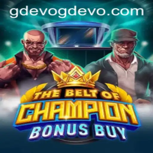 Exploring TheBeltOfChampionBonusBuy Game Amidst GD EVO Trends